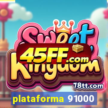 plataforma 91000